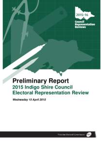 2015 Indigo Shire Council Electoral Representation Review Preliminary Report