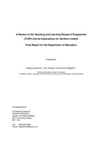 A Review of the Teaching and Learning Research Programme (TLRP) and Its Implications for Northern Ireland Final Report for the Department of Education Prepared by