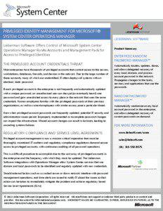 PRIVILEGED IDENTITY MANAGEMENT FOR MICROSOFT® SYSTEM CENTER OPERATIONS MANAGER Lieberman Software Offers Control of Microsoft System Center