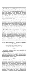 ****************************************************** The ‘‘officially released’’ date that appears near the beginning of each opinion is the date the opinion will be published in the Connecticut Law Journal or 