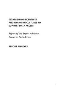 ESTABLISHING INCENTIVES AND CHANGING CULTURES TO SUPPORT DATA ACCESS Report of the Expert Advisory Group on Data Access