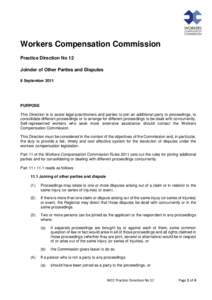 Workers Compensation Commission Practice Direction No 12 Joinder of Other Parties and Disputes 8 September[removed]PURPOSE