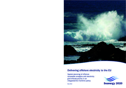 Delivering offshore electricity to the EU Seanergywww.seanergy2020.eu Seanergy 2020 project