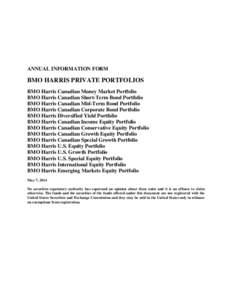 ANNUAL INFORMATION FORM  BMO HARRIS PRIVATE PORTFOLIOS BMO Harris Canadian Money Market Portfolio BMO Harris Canadian Short-Term Bond Portfolio BMO Harris Canadian Mid-Term Bond Portfolio