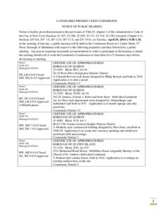 LANDMARKS PRESERVATION COMMISSION NOTICE OF PUBLIC HEARING Notice is hereby given that pursuant to the provisions of Title 25, chapter 3 of the Administrative Code of the City of New York (Sections[removed], 25-308, 25,309