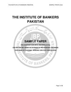 THE INSTITUTE OF BANKERS PAKISTAN  SAMPLE PAPER (Civil) THE INSTITUTE OF BANKERS PAKISTAN