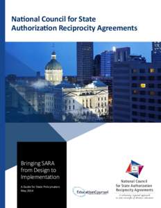 National Council for State Authorization Reciprocity Agreements Bringing SARA from Design to Implementation