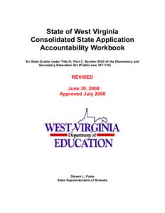State of West Virginia  Consolidated State Application  Accountability Workbook  for State Grants under Title IX, Part C, Section 9302 of the Elementary and  Secondary Education Act (Public Law