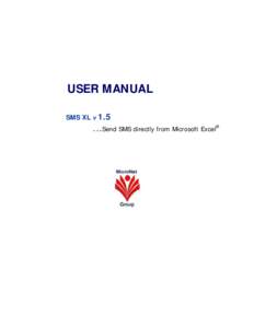 USER MANUAL SMS XL vSend SMS directly from Microsoft Excel®  Table of Contents