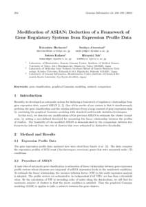 284  Genome Informatics 13: 284–Modification of ASIAN: Deduction of a Framework of Gene Regulatory Systems from Expression Profile Data