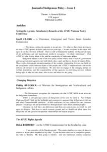 Australian Aboriginal culture / Government of Australia / Indigenous Australians / Aboriginal and Torres Strait Islander Commission / Aboriginal title / Indigenous peoples by geographic regions / Self-determination of Australian Aborigines / Australian Institute of Aboriginal and Torres Strait Islander Studies / Indigenous peoples of Australia / Politics of Australia / Law