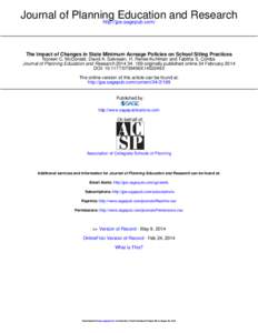 Journal of Planning Education and Research http://jpe.sagepub.com/ The Impact of Changes in State Minimum Acreage Policies on School Siting Practices Noreen C. McDonald, David A. Salvesen, H. Renee Kuhlman and Tabitha S.