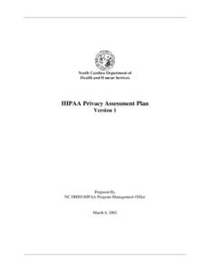 North Carolina Department of Health and Human Services HIPAA Privacy Assessment Plan Version 1