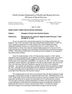 North Carolina Department of Health and Human Services Division of Social Services 325 North Salisbury Street • Raleigh, North Carolina[removed]Courier # [removed]MSC 2408 Michael F. Easley, Governor E. C. Modlin, ACSW, 