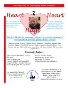 Connecting hearts and collecting hugs for kids in Delaware  2 Heart Have you heard? We