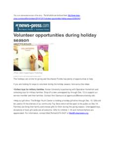 This is an abbreviated version of the story. The full article can be found here: http://www.news-  press.com/story/life/volunteers[removed]volunteer-opportunities-holiday-season[removed]Volunteer opportunities durin