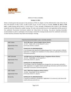 NOTICE OF PUBLIC HEARING October 21, 2014 Notice is hereby given that pursuant to the provisions of Title 25, chapter 3 of the Administrative Code of the City of New York (Sections[removed], 25-307, 25-308, 25,309, 25-313,