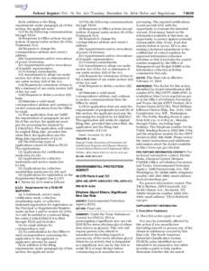 Federal Register / Vol. 79, No[removed]Tuesday, December 16, [removed]Rules and Regulations (b) In addition to the filing requirements under paragraph (a) of this section, the applicant must: (1) File the following communic