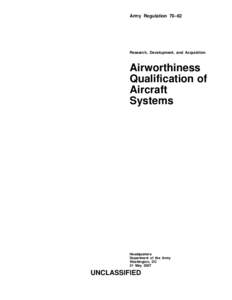 Army Regulation 70–62  Research, Development, and Acquisition Airworthiness Qualification of