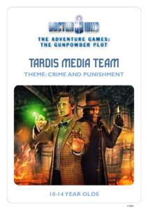 TARDIS MEDIA TEAM THEME: CRIME AND PUNISHMENT[removed]YEAR OLDS © BBC