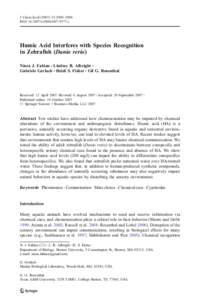 J Chem Ecol:2090–2096 DOIs10886z Humic Acid Interferes with Species Recognition in Zebrafish (Danio rerio) Niora J. Fabian & Lindsey B. Albright &