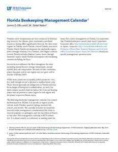 ENY156  Florida Beekeeping Management Calendar1 James D. Ellis and C.M. Zettel Nalen2  Florida’s warm temperatures are very conducive to beekeeping; however, the climate, plant community, and floral