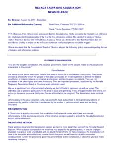 NEVADA TAXPAYERS ASSOCIATION NEWS RELEASE For Release: August 16, [removed]Immediate For Additional Information Contact:  Fred Gibson, Chairman[removed]or