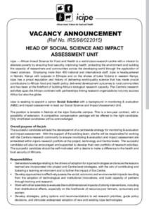 VACANCY ANNOUNCEMENT (Ref No. IRSHEAD OF SOCIAL SCIENCE AND IMPACT ASSESSMENT UNIT icipe — African Insect Science for Food and Health is a world-class research centre with a mission to