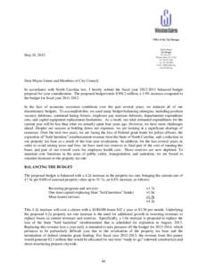 May 24, 2012  Dear Mayor Joines and Members of City Council, In accordance with North Carolina law, I hereby submit the fiscal year[removed]balanced budget proposal for your consideration. The proposed budget totals $3