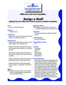 2006 Laser Line Scan Expedition  Design a Reef! (adapted from the 2003 Gulf of Mexico Deep Sea Habitats Expedition) Focus