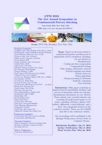 (CPMThe 21st Annual Symposium on Combinatorial Pattern Matching June 21-23, 2010, New York, USA  URL: http://cs.nyu.edu/parida/CPM2010/