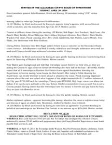 MINUTES OF THE ALLAMAKEE COUNTY BOARD OF SUPERVISORS TUESDAY, APRIL 29, 2014 Board members present Schellhammer, Strub and Koenig. All members voting “AYE” unless noted. Meeting called to order by Chairperson Schellh