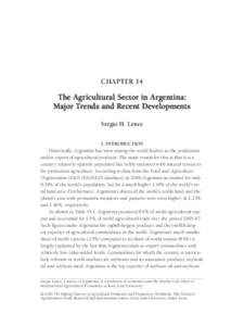 CHAPTER 14  The Agricultural Sector in Argentina: Major Trends and Recent Developments Sergio H. Lence 1. INTRODUCTION