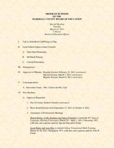 ORDER OF BUSINESS OF THE MARSHALL COUNTY BOARD OF EDUCATION Special Meeting Tuesday March 15, 2011