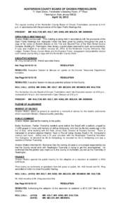 HUNTERDON COUNTY BOARD OF CHOSEN FREEHOLDERS 71 Main Street, Freeholder’s Meeting Room, 2nd Floor Flemington, New Jersey[removed]April 16, 2013 The regular meeting of the Hunterdon County Board of Chosen Freeholders conv