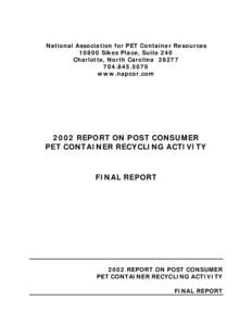 National Association for PET Container Resources[removed]Sikes Place, Suite 240 Charlotte, North Carolina[removed]5070 www.napcor.com