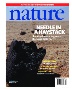 NATURE INSIGHT THE UBIQUITIN SYSTEM 26 March 2009 | www.nature.com/nature | $10 THE INTERNATIONAL WEEKLY JOURNAL OF SCIENCE  458, 377–542 26 March 2009