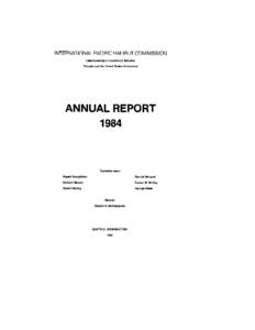 INTERNATIONAL PACIFIC HALIBUT COMMISSION Established by a Convention Between canada and the United States of America ANNUAL REPORT 1984