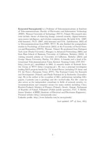 Krzysztof Szczypiorski is a Professor of Telecommunications at Institute of Telecommunications, Faculty of Electronics and Information Technology (FEIT), Warsaw University of Technology (WUT), Poland. His research intere