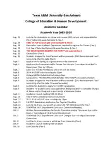 Texas A&M University-San Antonio College of Education & Human Development Academic Calendar Academic YearAug. 21 Aug. 24