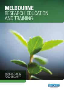 MELBOURNE  RESEARCH, EDUCATION AND TRAINING  AGRICULTURE &