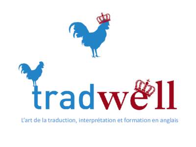 L’art de la traduction, interprétation et formation en anglais  Formation linguistique Interprétation Traduction