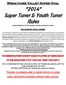 Wenatchee Valley Super Oval  “2014” Super Tuner & Youth Tuner Rules (Also reference WVSO General Rules and regulations)