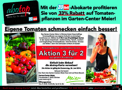 bo Mehr für Ihr A Mit der -Abokarte profitieren Sie von 33% Rabatt auf Tomatenpflanzen im Garten-Center Meier!