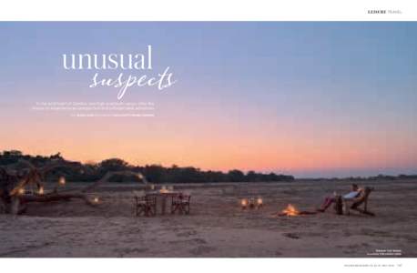 leisure travel  unusual suspects In the wild heart of Zambia, two high-end bush camps offer the chance to experience an unexpected and unforgettable adventure