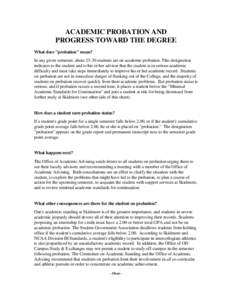 ACADEMIC PROBATION AND PROGRESS TOWARD THE DEGREE What does 