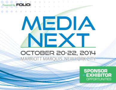 OCTOBER 20-22, 2014 MARRIOTT MARQUIS, NEW YORK CITY SPONSOR EXHIBITOR  +