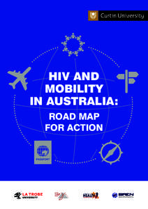 HIV AND MOBILITY IN AUSTRALIA: ROAD MAP FOR ACTION