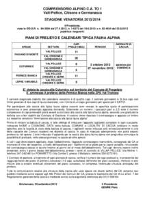 COMPRENSORIO ALPINO C.A. TO 1 Valli Pellice, Chisone e Germanasca STAGIONE VENATORIA[removed]Il Presidente, viste le DD.G.R. n[removed]del[removed], n[removed]del[removed]e n[removed]del[removed]pubblica i segue