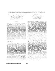 A New Adaptive FEC Loss Control Algorithm for Voice Over IP Applications Chinmay Padhye and Kenneth J. Christensen Computer Science and Engineering University of South Florida Tampa, FL, 33620 { padhye, christen} @csee.u